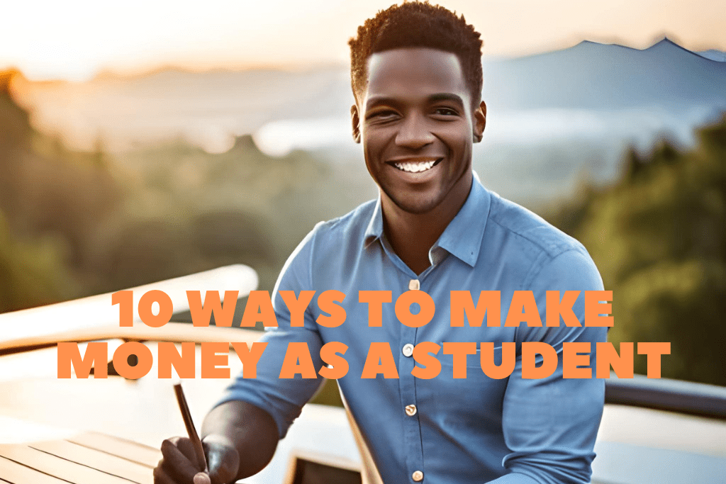 10 Ways to Make Money as a Student