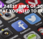 The 7 Best Apps of 2023 That You Need to Try